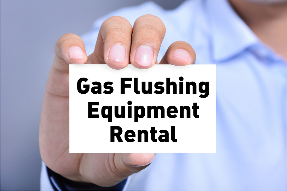 Gas Flushing Equipment Rental